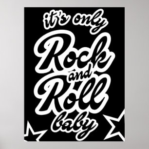 Its Only Rock and roll Baby Poster