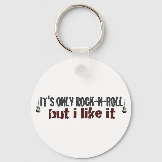 Its Only Rock And Roll Keychain (Front)