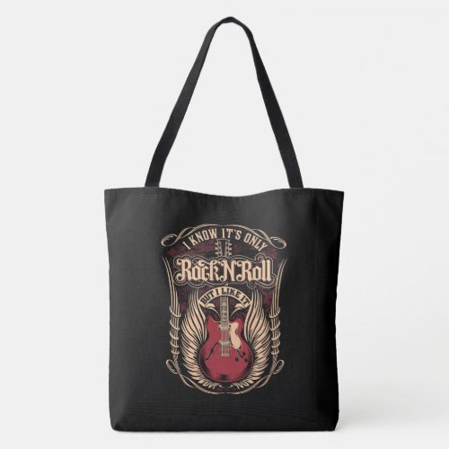 Its Only Rock and Roll Quote Tote Bag