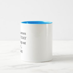 It's Only Tuesday Coffee Mug | Zazzle