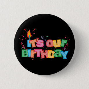 It's Our Birthday Letters Pinback Button