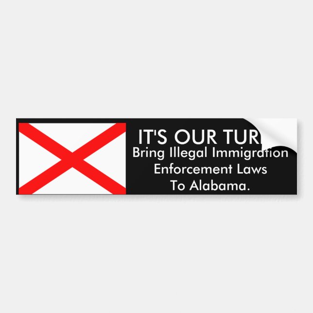 It's Our Turn, Alabama Bumper Sticker (Front)