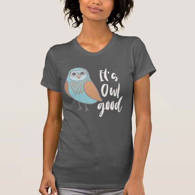 It's Owl Good Blue and Orange Cartoon Owl T-Shirt (Front)