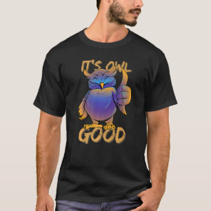 Its Owl Good - Funny Bird Pun, Cute Thumb Up Premi T-Shirt