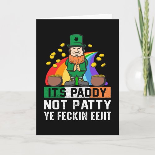 Its Paddy not Patty St Patricks Day Card