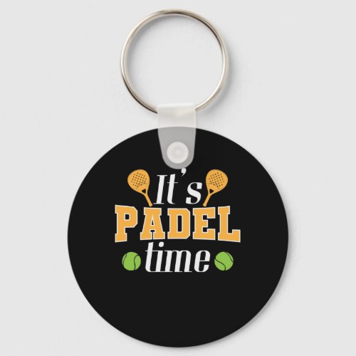 Its Padel Time Tennis Sport Keychain