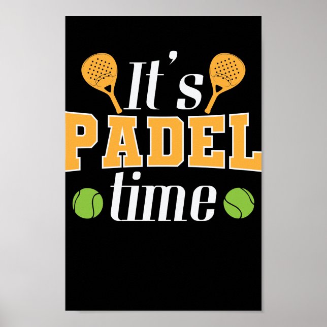 It's Padel Time Tennis Sport Poster (Front)