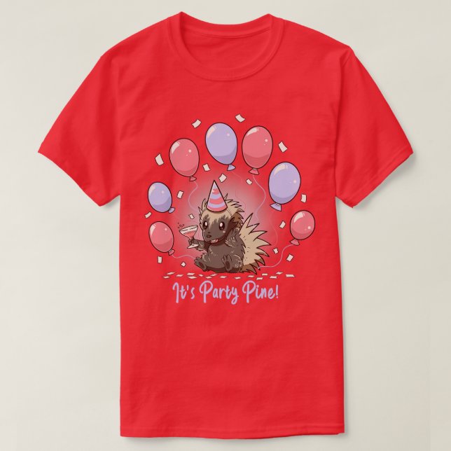 Its Party Pine Porcupine  T-Shirt (Design Front)