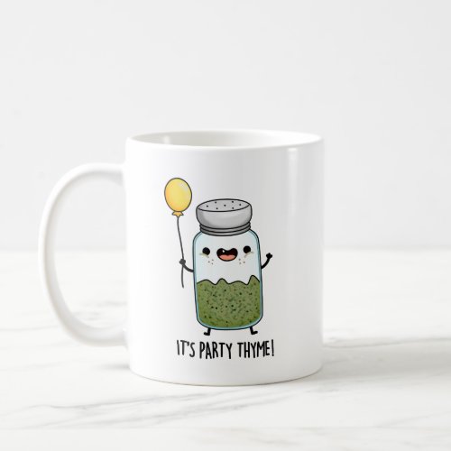 Its Party Thyme Funny Herb Pun  Coffee Mug