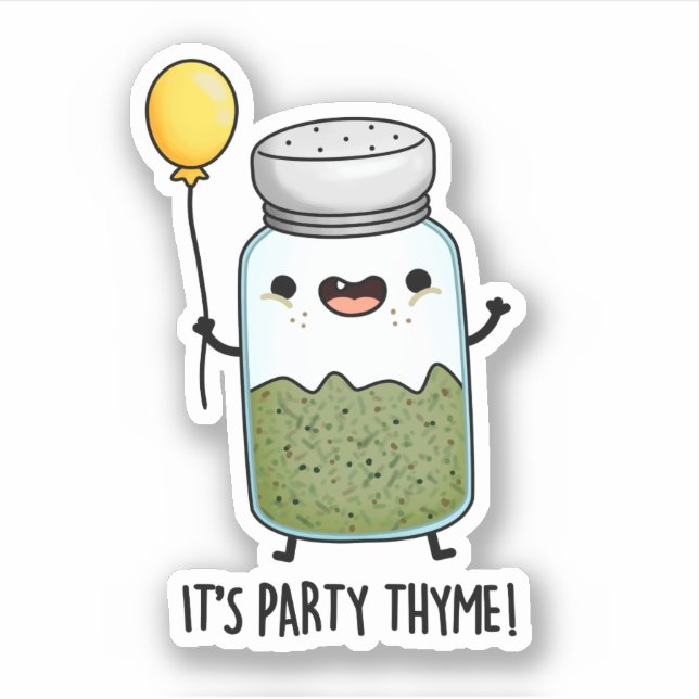 It's Party Thyme Funny Herb Pun  Sticker (Front)