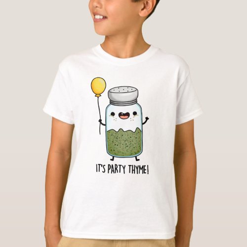 Its Party Thyme Funny Herb Pun  T_Shirt