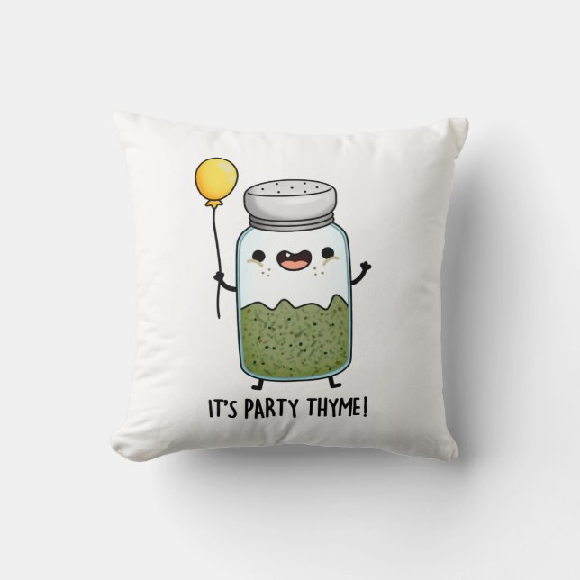 It's Party Thyme Funny Herb Pun  Throw Pillow (Front)
