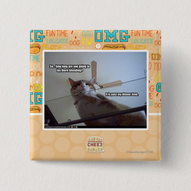 It's past my dinner time button (Front)