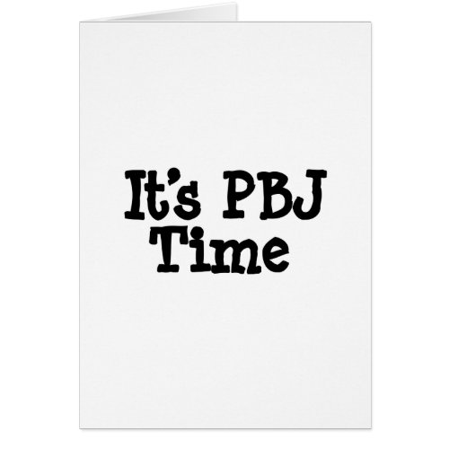 Its PBJ Time