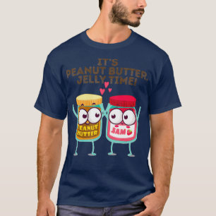 Its Peanut Butter Jelly Time Funny Gift Idea T-Shirt
