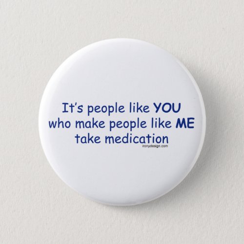 Its People Like You Pinback Button