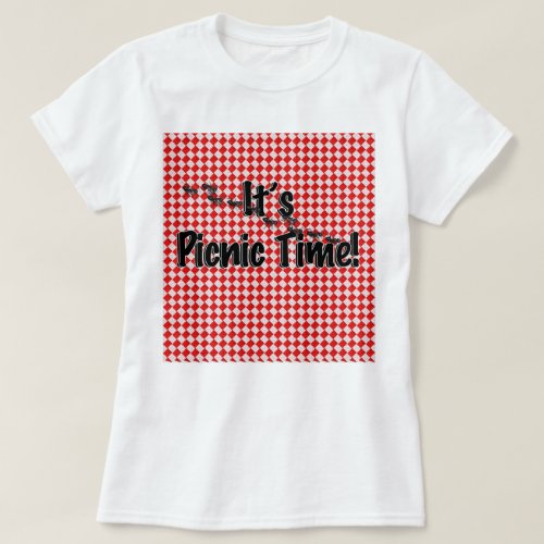 Its Picnic Time Red Checkered Table Cloth wAnts T_Shirt