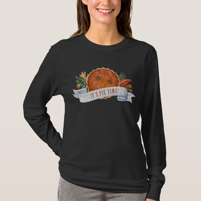 It's Pie Time | Pumpkin Pie  T-Shirt (Front)