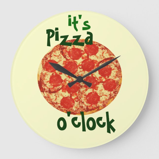 It's Pizza O'clock Clock (Front)
