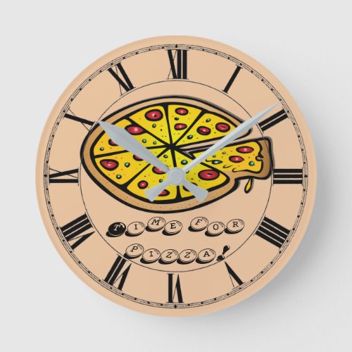 Its pizza time Customizable Round Clock