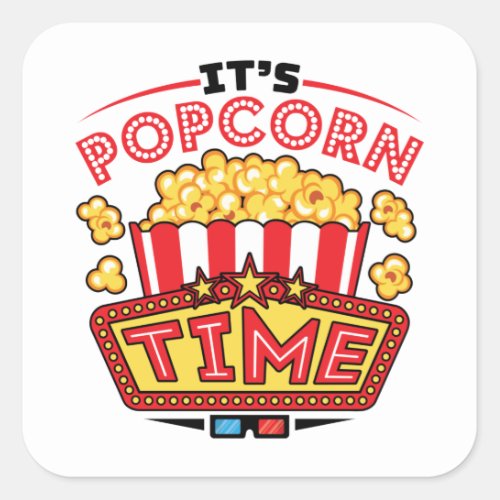 Its Popcorn Time Movie Cinema Lover Square Sticker