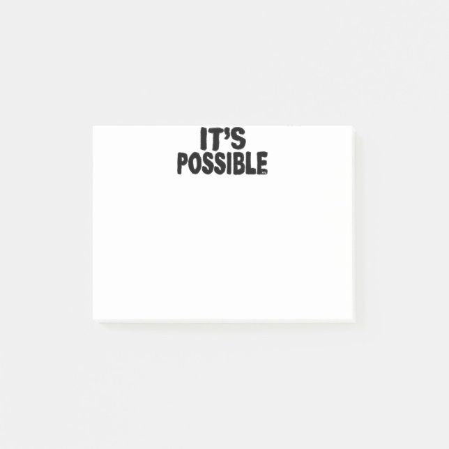 It's Possible Post-It Notes (Front)