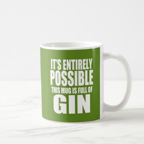 It's Possible This is My Gin Mug - Great gift idea for anyone with a sense of humor!