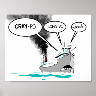 It's pronounced CRAY-po Poster