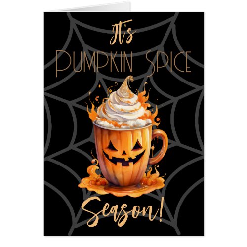 Its Pumpkin Spice Season Folded Greeting Card