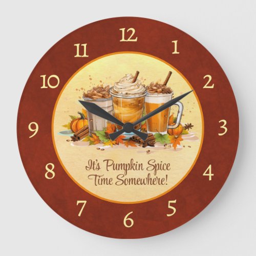 Its Pumpkin Spice Time Somewhere Analog Large Clock