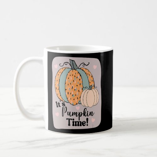 Its Pumpkin Time  Color Pattern Pumpkins Autumn F Coffee Mug