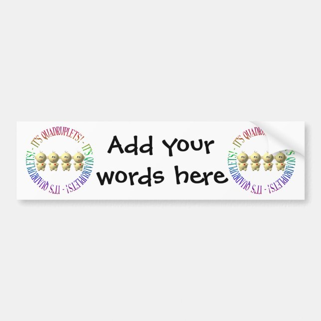 It's quadruplets! bumper sticker (Front)
