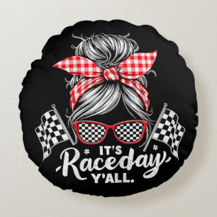 It's Race Day Y'all Racing Round Pillow
