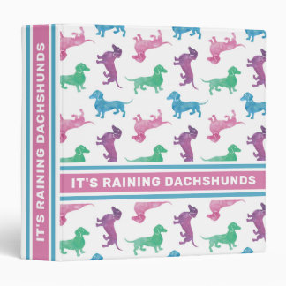 It's Raining Dachshunds 3 Ring Binder