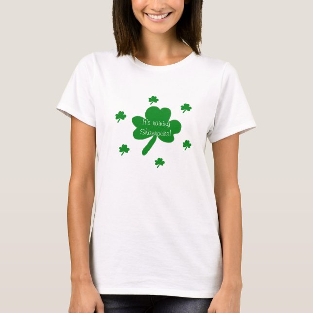 It's Raining Shamrocks T-Shirt (Front)