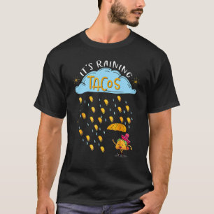 Its Raining Tacos Cinco De Mayo Mexican Food 2 T-Shirt