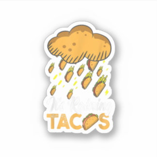 It's Raining Tacos Funny Taco Kids Girls Boys Gift Sticker