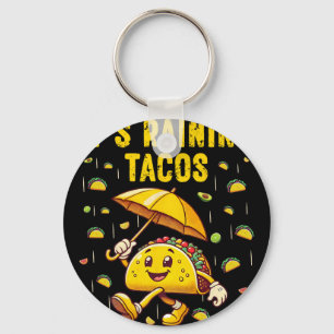 It's Raining Tacos Funny Taco Lovers Kids Girls Bo Keychain