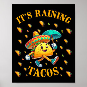 It's Raining Tacos Funny Taco Lovers Kids Girls Bo Poster