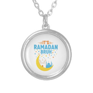 It's Ramadan Bruh Muslim Ramadan Mubarak Eid Men Silver Plated Necklace
