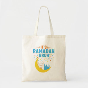 It's Ramadan Bruh Muslim Ramadan Mubarak Eid Men  Tote Bag