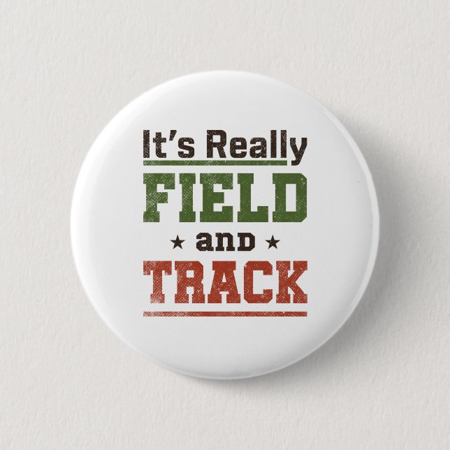It's Really Field and Track Funny Athlete Button (Front)