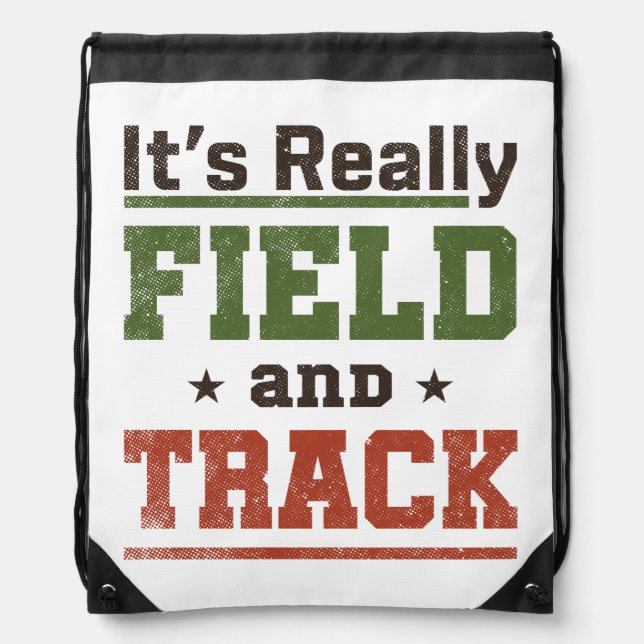 It's Really Field and Track Funny Athlete Drawstring Bag (Front)