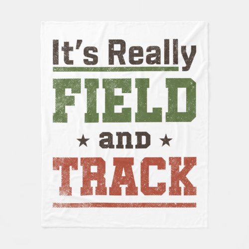 Its Really Field and Track Funny Athlete Fleece Blanket