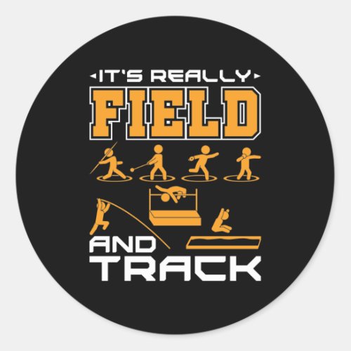 Its Really Field and Track Thrower Jumper  T_Shir Classic Round Sticker