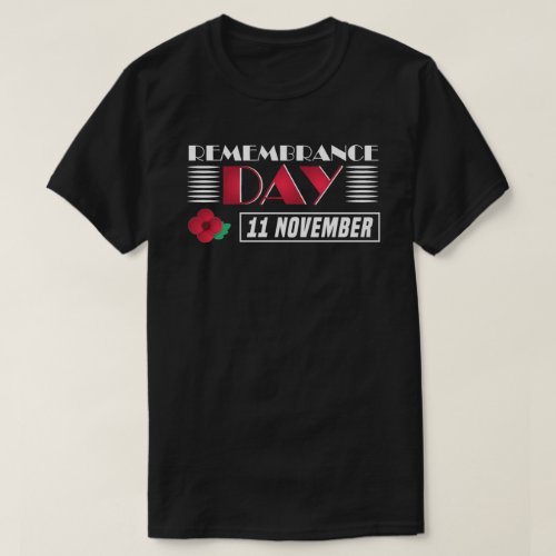 Its Remembrance Day T_Shirt