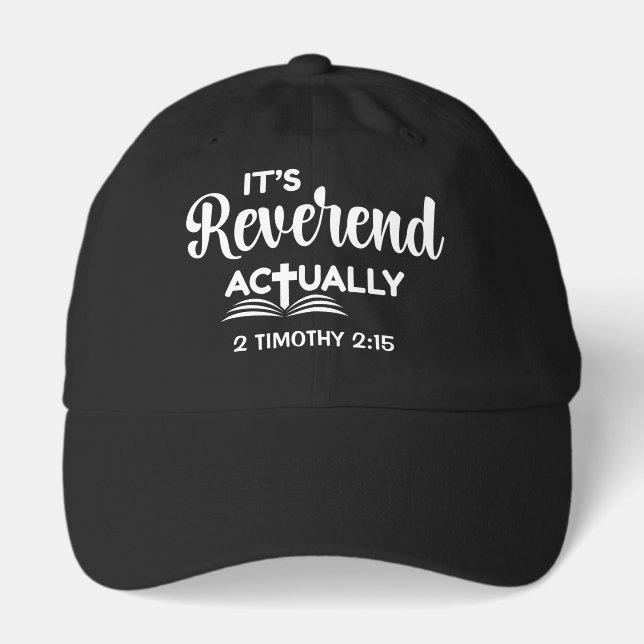 IT'S REVEREND ACTUALLY Fun Pastor Ordination  Hat (Front)