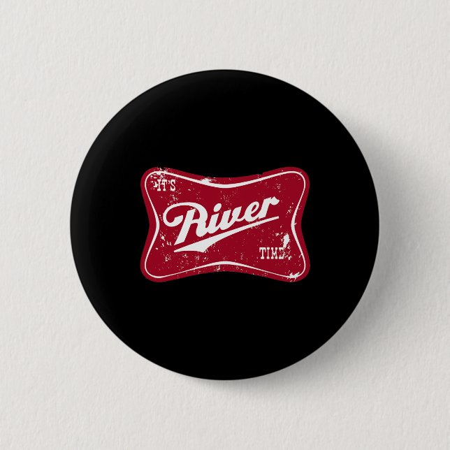 It's River Time Funny Fishing  Button (Front)