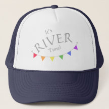 It's river time trucker hat
