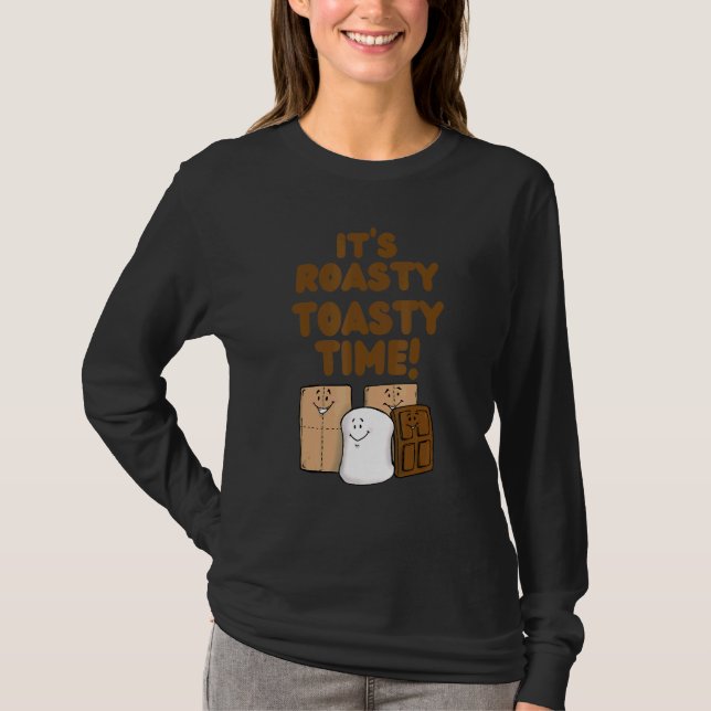 It's Roasty Toasty Time Cute Smores Camping Campfi T-Shirt (Front)